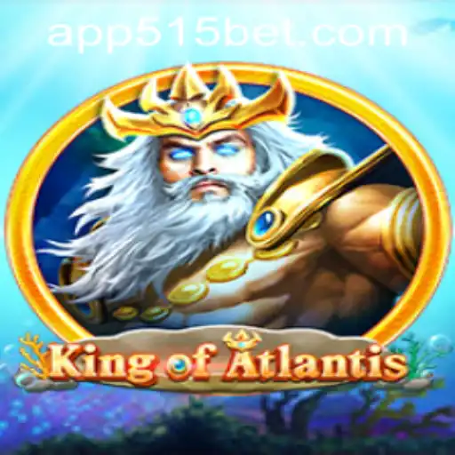 KingofAtlantis Game Overview and 515bet PH Login Insights