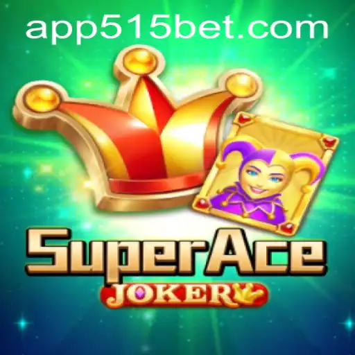 Exploring SuperAceJoker: A Comprehensive Guide to Gameplay and 515bet PH Login